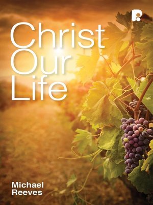 cover image of Christ Our Life